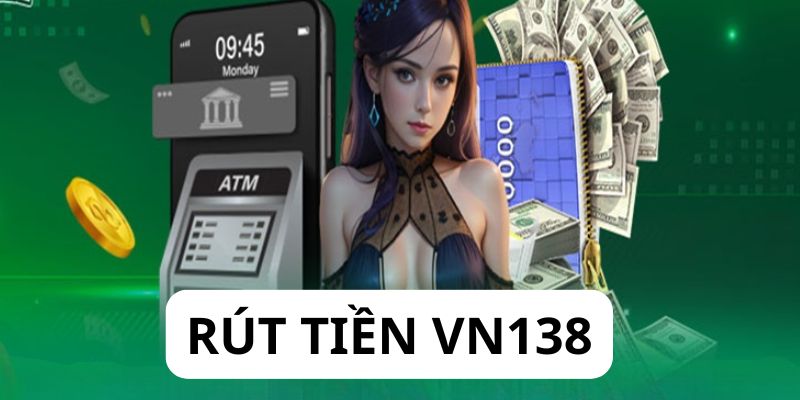 Hướng dẫn rút tiền chi tiết bằng ngân hàng cho người mới