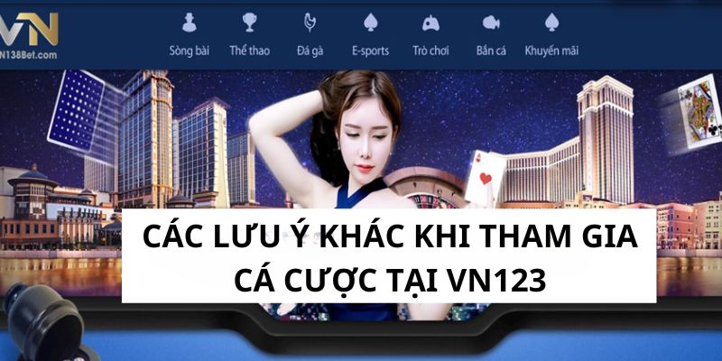 Một vài lưu ý từ chuyên gia khi tham gia cá cược vn138